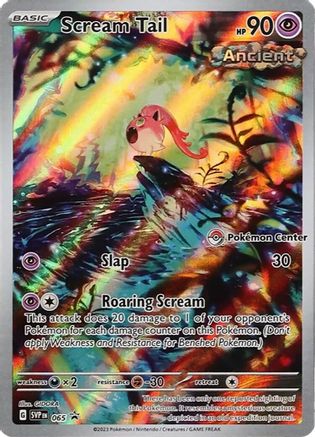 Scream Tail - 065 (Pokemon Center Exclusive) - SV: Scarlet & Violet Promo Cards #065