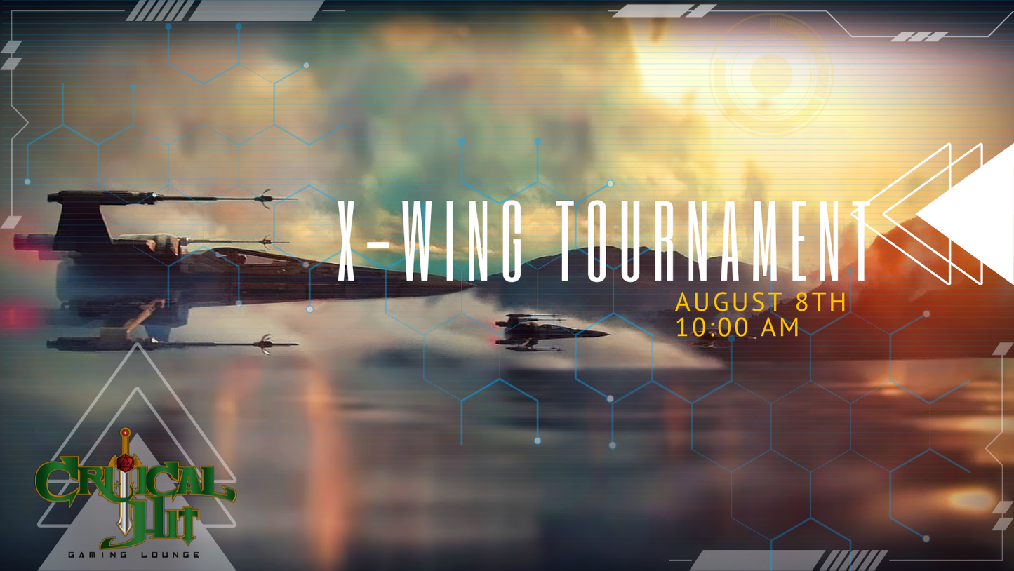 X-Wing Tournament - August 8th 2026