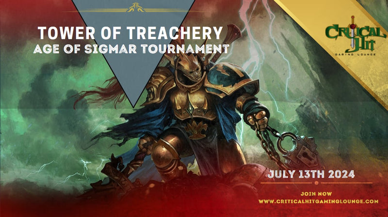 Tower of Treachery - Age of Sigmar Tournament- July 13th
