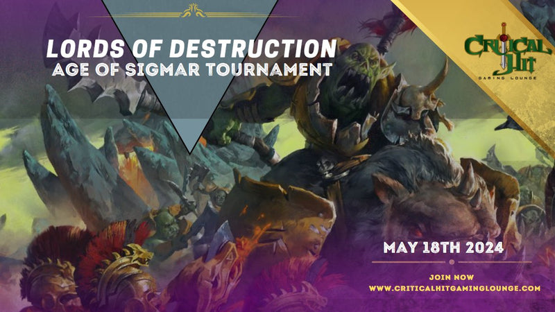 Lords of Destruction Warhammer Age of Sigmar Tournament- May 18th