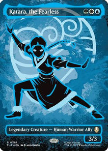 Katara, the Fearless (Borderless) (Neon Ink Foil) - Avatar: The Last Airbender #361