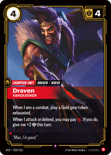 *Foil Draven, Vanquisher — 20