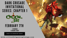 Dark Crusade Invitational Series: Chapter 1 - February 7th