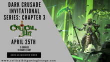 Dark Crusade Invitational Series: Chapter 3 - April 25th 2026