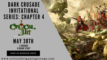 Dark Crusade Invitational Series: Chapter 4 - May 30th 2026