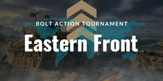 Eastern Front  Bolt Action Tournament - October 27th 2024