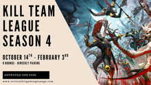 Kill Team League Season 4 -October 14th - February 3rd