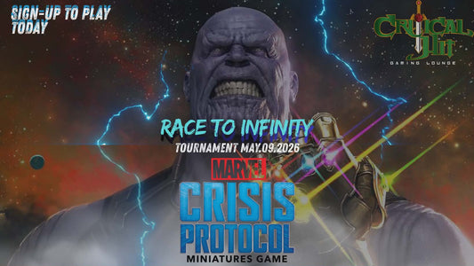 Race to Infinity - Marvel Crisis Protocol Tournament - May 9th