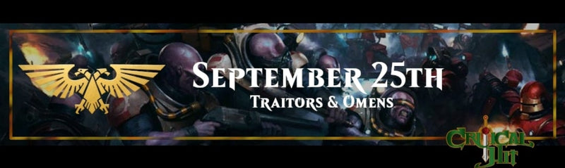 Traitors & Omens 40K Tournament